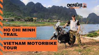 The Ho Chi Minh Trail -  Vietnam Motorbike Tour