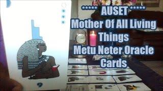 How To Read The METU NETER ORACLE! | 9. Goddess AUSET - Mother Of All Living Things