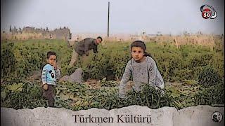 Türkmen Kültürü 5. Bölüm