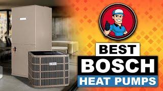  Best Bosch Heat Pump Reviews: Your Guide to the Best Options | HVAC Training 101