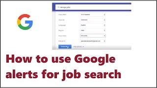 how to use google alerts for job search