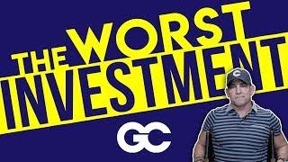 The Worst Investment You Can Ever Make - Grant Cardone