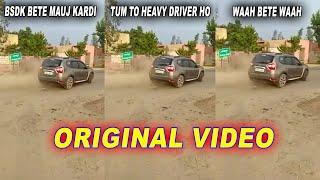 Tum to bade heavy driver ho original | Tum to bade heavy driver ho bhai | Bsdk bete real video