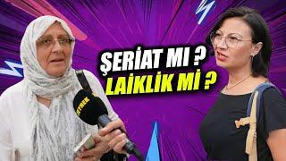 ŞERİAT MI ? LAİKLİK Mİ ? | SOKAK RÖPORTAJLARI