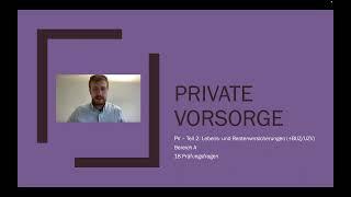 Private Vorsorge (PV) für die IHK Sachkundeprüfung 34d erklärt - Lebens- & Rentenversicherungen 2/3