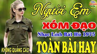 Người Em Xóm Đạo, Ngoại Ô Buồn - Gia Tiến  129 Bài Nhạc Lính Hải Ngoại 1975 Toàn Bài Hay Bất Hủ