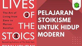 Belajar Makna Hidup dari Stoikisme | Lives of the Stoics