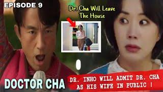 DR. INHO AKHIRNYA MENYERAH & MENGAKUI DR. CHA SEBAGAI ISTRINYA ! Doctor Cha Episode 9 Preview
