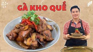 Bí quyết làm Gà kho quế đậm vị, thơm nức mũi ngay tại nhà| Cùng Cháu Vào Bếp