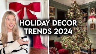 NEW HOLIDAY DECOR TRENDS 2024 | CHRISTMAS DECORATING IDEAS