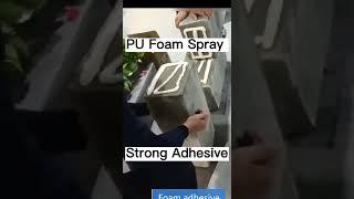 PU Foam Spray Strong Adhesive #pufoam