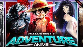 WORLD'S BEST 5 ADVENTURE ANIME | PART 1 | AJAY KA REVIEW