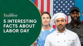 5 Interesting Facts About Labor Day