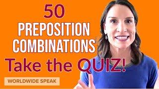 Verb & Adjective + Preposition | 50 Essential Combinations - English | Take the QUIZ!