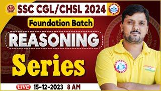 SSC CGL & CHSL 2024, SSC CHSL Reasoning, Series Class, SSC Foundation Batch Reasoning By Rohit Sir