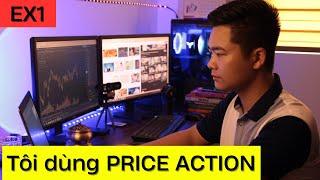 TÔI chỉ kiếm lợi nhuận bằng Price Action - Đây là cách tôi làm ( kinh nghiệm )