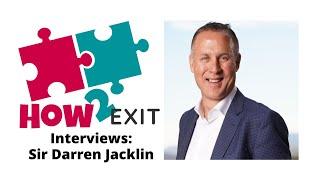 E86: Sir Darren Jacklin - Building a Portfolio of World Class Companies. -How2Exit