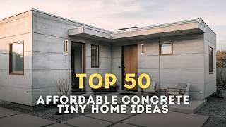 Top 50 Affordable Concrete Tiny Home Ideas