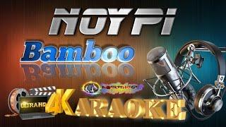 NOYPI - BAMBOO - (HD KARAOKE)