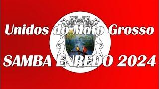 Unidos do Mato Grosso ( Figueira da Foz ) - Samba Enredo 2024