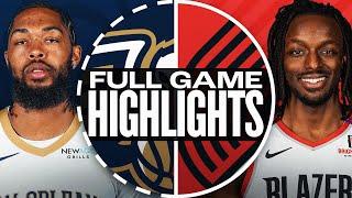 PELICANS at TRAIL BLAZERS | FULL GAME HIGHLIGHTS | October 25, 2024