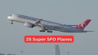 25 SUPER Takeoffs and Landings at SFO - Plane Spottng San Francisco