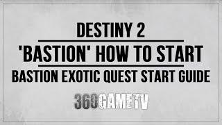 Destiny 2 Bastion Exotic Quest - How to Start - Exploring the Corridors of Time Guide / Solution