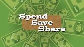 Making Cents: Spend- Save -Share
