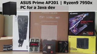 ASUS Prime AP201 | Ryzen9 7950x |  PC build for a Java dev