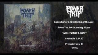 Power Trip - "Executioner's Tax (Swing of the Axe)"