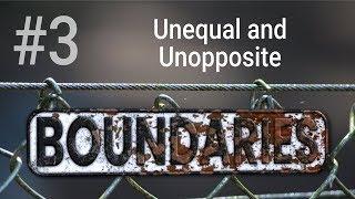 Boundaries - Unequal and Unopposite (Classic)