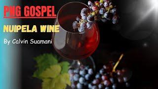 New Wine (Niupela Wine) //PNG Gospel Music//Calvin Suamani.