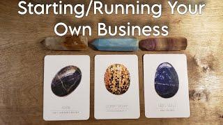  Advice On Starting Or Running Your Own Business! Pick A Card Spirits Advice!