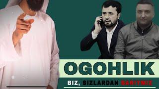 Ibrohim Muvahhid - OGOHLIK ( Biz Ikkingizdan ham Bariymiz )