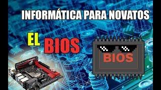 Informática para novatos: BIOS concepto básico | Bien explicado