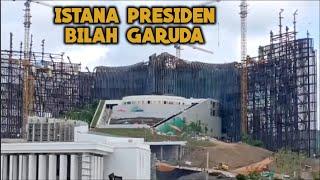 Update IKN Terkini ‼️Pantauan Terkini Pemasangan Bilah Garuda dan Kemewahan Istana Presiden