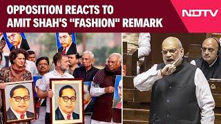 Amit Shah Lok Sabha Speech | Opposition Slams Amit Shah's "Fashion" Remark In Parliament