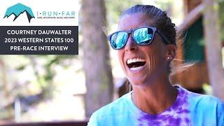 Courtney Dauwalter Pre-2023 Western States 100 Interview