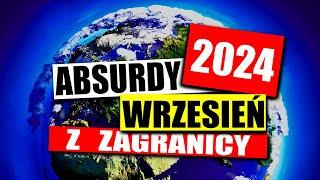 ABSURDY 2024 * WRZESIEŃ * ZAGRANICA