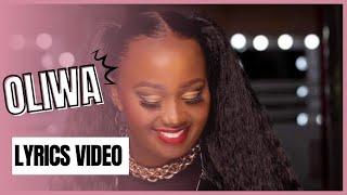 Oliwa [Lyrics Video] - Carol Nantongo 2022