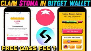 $TOMA free gas fee ? | Claim $TOMA in Bitget Wallet Lite | Tomarket Airdrop Price