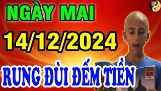 Tử Vi Hàng Ngày 14/12/2024 Tiền Về, GIÀU TO RỒI! Báo Trước Con Giáp Này Bất Ngờ Trúng Đậm, Sạch Nợ