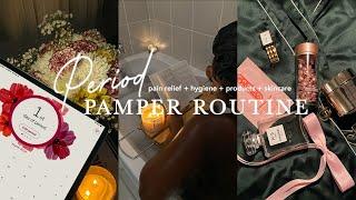 RELAXING PERIOD PAMPER ROUTINE: PAIN RELIEF +  SELF CARE + HYGIENE + FAV PRODUCTS