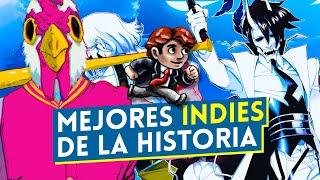 Los MEJORES JUEGOS INDIES de la HISTORIA - TOP 30