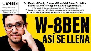 ️ ¿CÓMO LLENAR el FORMULARIO W-8BEN de FORMA CORRECTA?