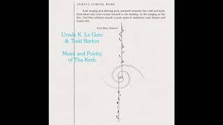 Ursula K. Le Guin & Todd Barton - Music and Poetry of the Kesh