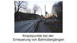Knackpunkte bei der Erneuerung von Bahnübergängen