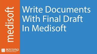 Write Documents With Final Draft in Medisoft