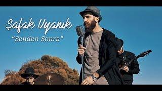 Şafak Uyanık - Senden Sonra (Official Video)