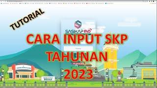 TUTORIAL INPUT SKP TAHUN 2023 DI SASIKAP EVO KABUPATEN BANDUNG